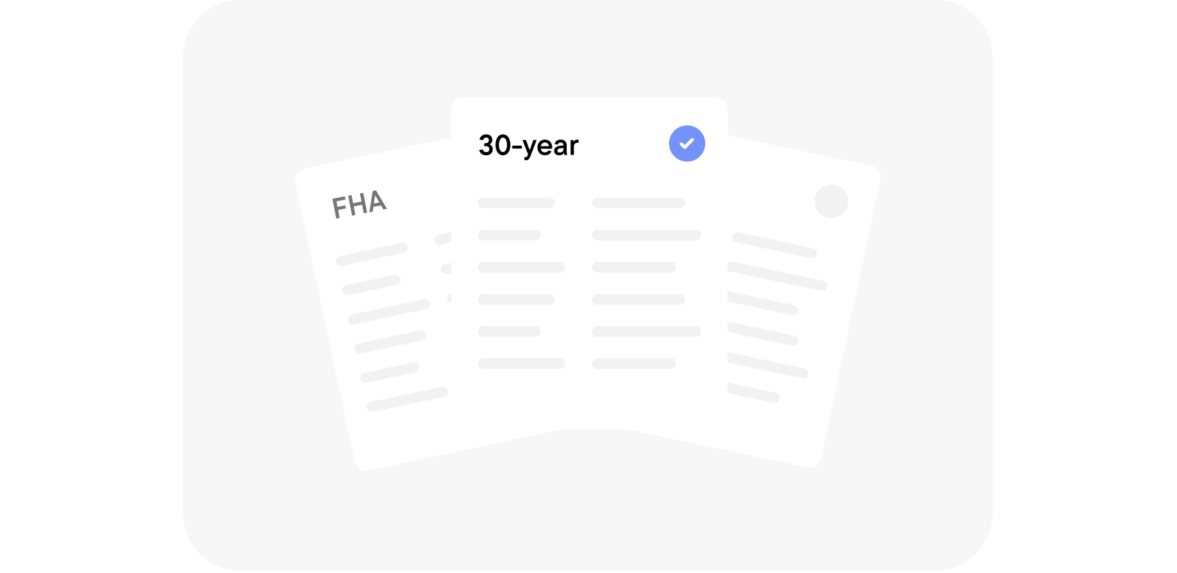 Illustration of documents displaying mortgage option with the text “30-year fixed” and a blue checkmark icon indicating selection. Below are placeholder lines representing additional details.