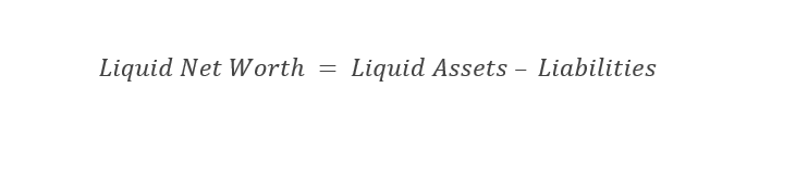 Liquid net worth is equal to liquid assets minus liabilities.